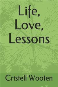 Life, Love, Lessons
