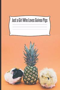 Just a Girl Who Loves Guinea Pigs
