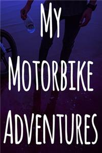 My Motorbike Adventures