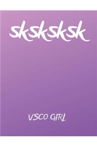 sksksksk VSCO Girl