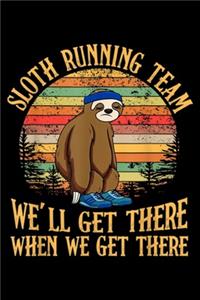 Sloth Running Team We'll Get There when we get there