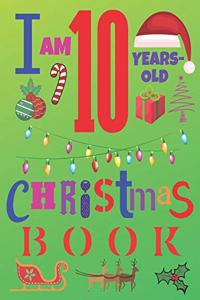 I Am 10 Years-Old Christmas Book