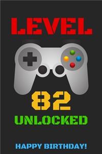 Level 82 Unlocked Happy Birthday!