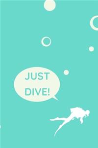 Just Dive!