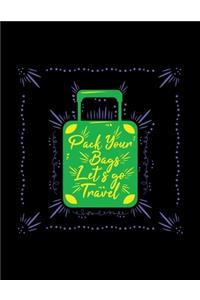 Pack Your Bags Lets Go Travel