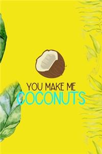 You Make Me Coconuts
