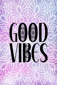 Good Vibes