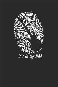 It's in my DNA