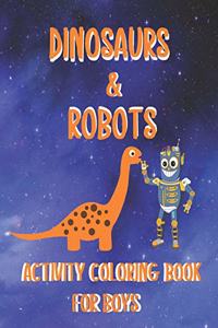 Dinosaurs & Robots Activity Coloring Book for Boys