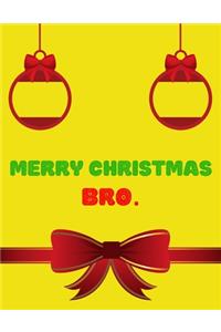 Merry Christmas Bro - Christmas Gift For Brother Journal/Notebook 3