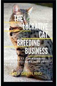 The Lucrative Cat Breeding Business