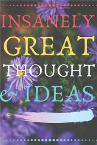 Insanely Great Thoughts & Ideas