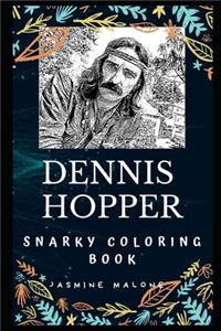 Dennis Hopper Snarky Coloring Book