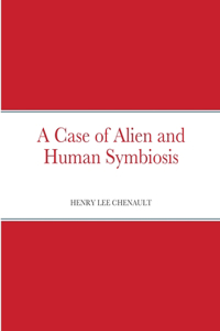 Case of Alien and Human Symbiosis