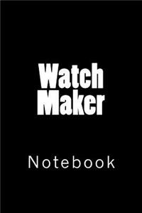 Watch Maker