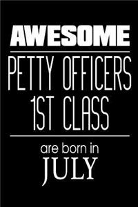 Awesome Master Petty Officers 1st Class Are Born In July