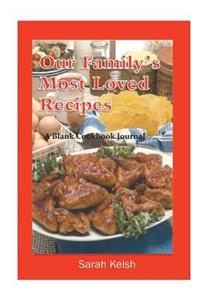 Our Family's Most Loved Recipes