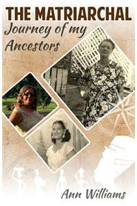 Matriarchal Journey of My Ancestors