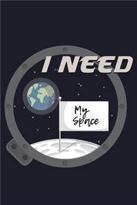 I Need My Space