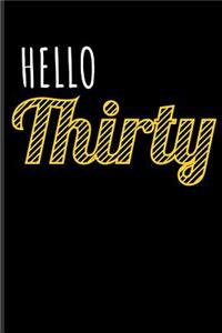 Hello Thirty