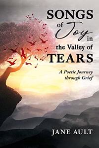 Songs of Joy in the Valley of Tears