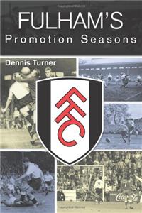Fulham's Promotion Seasons