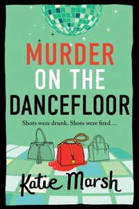 Murder on the Dancefloor