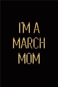 I'm a March Mom