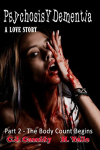 Psychosis Y Dementia - A Love Story