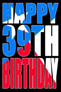 Happy 39th Birthday