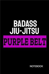 Badass Jiu-Jitsu Purple Belt Notebook