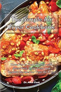 The Simple Air Fryer Cookbook