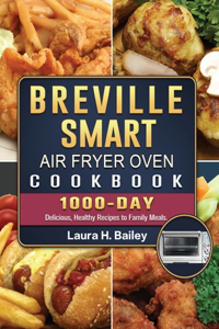 Breville Smart Air Fryer Oven Cookbook