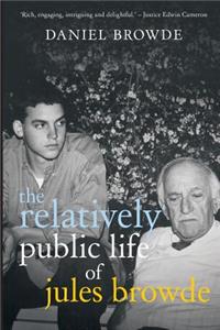 Relatively Public Life of Jules Browde