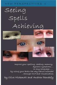 Seeing Spells Achieving