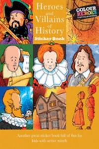 Heroes and Villains of History