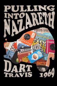 Pulling Into Nazareth: Autumn of 1969