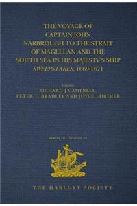 Voyage of Captain John Narbrough to the Strait of Magellan and the South Sea in His Majesty's Ship Sweepstakes, 1669-1671