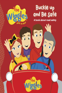 The Wiggles: Buckle Up and be Safe