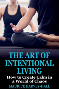 Art of Intentional Living