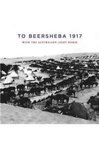 To Beersheba 1917