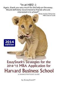 EssaySnark's Strategies for the 2014-'15 MBA Application for Harvard Business School