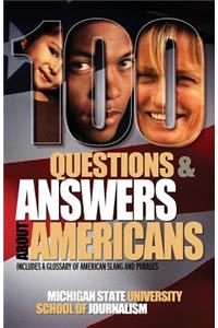 100 Questions and Answers about Americans