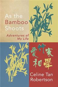 As the Bamboo Shoots