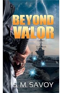 Beyond Valor