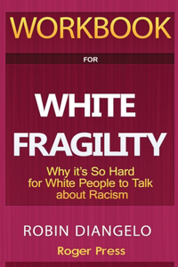 Workbook For White Fragility