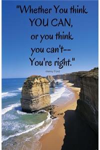 Whether You Think You Can, or You Think You Can't - You're Right