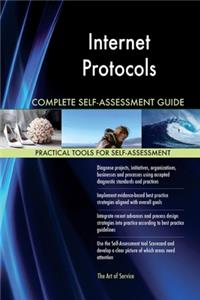 Internet Protocols Complete Self-Assessment Guide