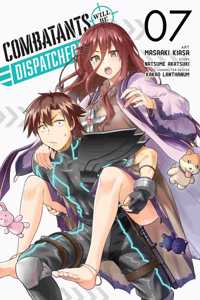 Combatants Will Be Dispatched!, Vol. 7 (Manga)