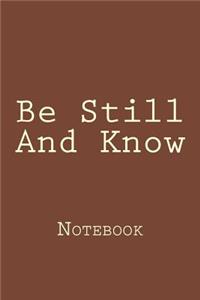 Be Still And Know